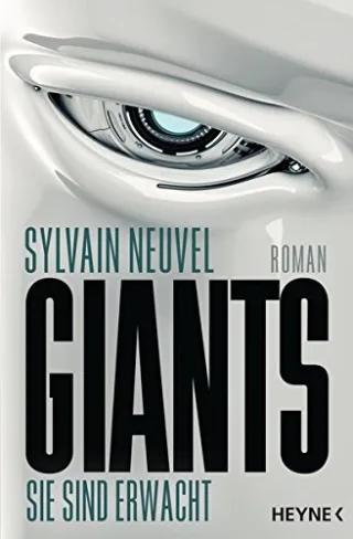 Giants: Roman [Taschenbuch] [2016] Neuvel Sylvain Häußler Marcel