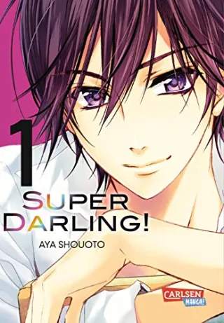 Super Darling! Band 1 [Taschenbuch] [2014] Shouoto Aya Yamada Hiro