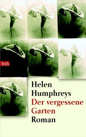 Der vergessene Garten: Roman