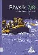 Duden Physik - Gymnasium Brandenburg: 7./8. Schuljahr - Schülerbuch - Bisherige Ausgabe