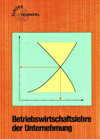 Betriebswirtschaftslehre der Unternehmung