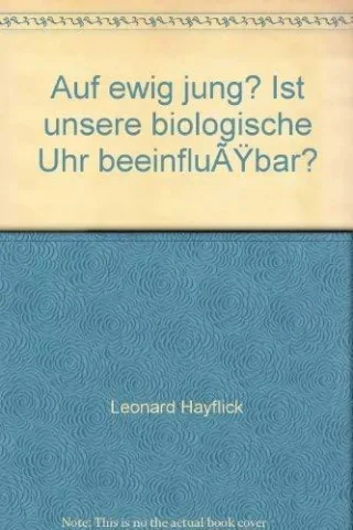 Auf ewig jung? Ist unsere biologische Uhr beeinflußbar?