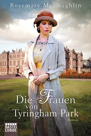 Die Frauen von Tyringham Park: Roman (Allgemeine Reihe. Bastei Lübbe Taschenbücher)