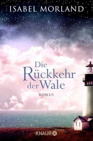 Die Rückkehr der Wale: Roman