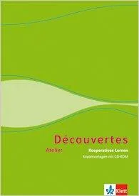 Découvertes Atelier Kooperatives Lernen. Série jaune und Série bleue. Kopiervorlagen mit CD-ROM