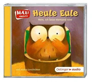 Heule Eule. Nein ich lasse niemand rein! und andere Geschichten (CD): Ungekürzte Lesung mit Geräuschen und Musik MAXI-Hörbuch