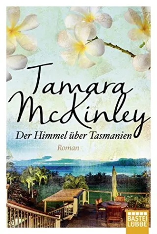 Der Himmel über Tasmanien: Roman (Allgemeine Reihe. Bastei Lübbe Taschenbücher)