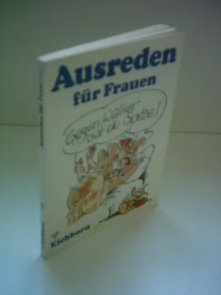 Eichborn Taschenbücher Nr.90 Gegen Walter bist Du Spitze Ausreden für Frauen