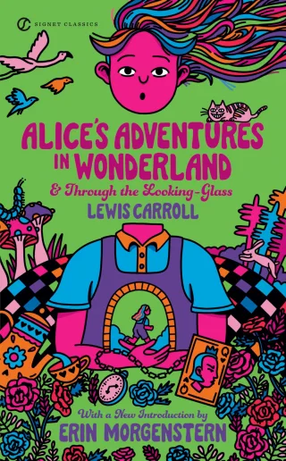 Alice's Adventures in Wonderland and Through the Looking-Glass: 100th Anniversary Edition