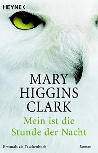 Mein ist die Stunde der Nacht: Roman [Taschenbuch] [2005] Higgins Clark Mary Gressmann Andreas