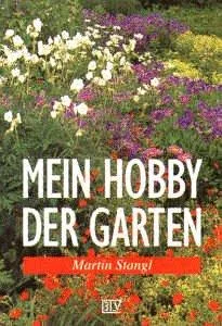 Mein Hobby der Garten