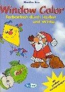 Window Color: Farbenfroh durch Herbst und Winter