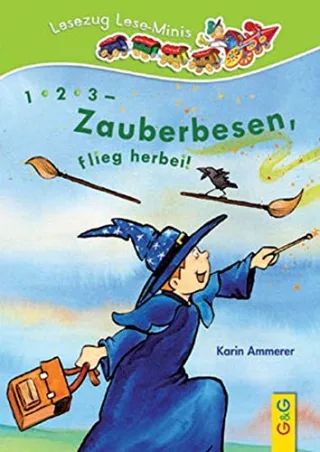 1 2 3 - Zauberbesen flieg herbei!: Lesezug Lese-Minis