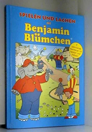 Spielen und Lachen mit Benjamin Blümchen - 5 spannende Abenteuer mit Spielen und Rätseln - Seine schönsten Abenteuer - Band 2 [Gebundene Ausgabe] [1999] Grabis Bettina Donnelly Elfie Herzog Ulli