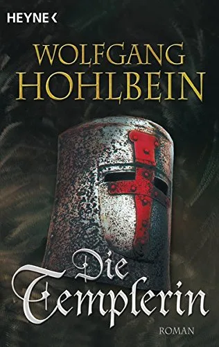 Die Templerin: Templerin 1 (Templerin-Serie Band 1)