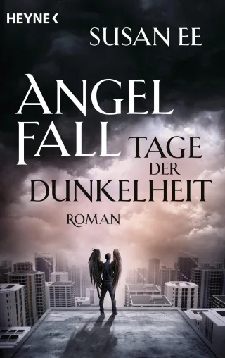 Angelfall - Tage der Dunkelheit: Roman