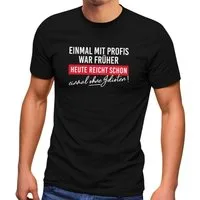 MoonWorks Print-Shirt Herren T-Shirt Einmal mit Profis arbeiten war früher Fun-Shirt mit Print