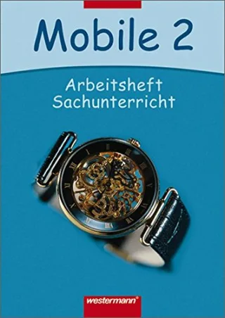 Mobile Sachunterricht - Ausgabe 2004: Mobile Sachunterricht - Ausgabe 2006 für das 1. - 3. Schuljahr in Hessen und Rheinland-Pfalz: Arbeitsheft 2
