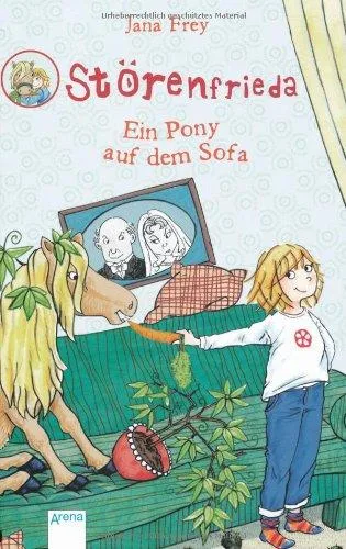 Störenfrieda. Ein Pony auf dem Sofa