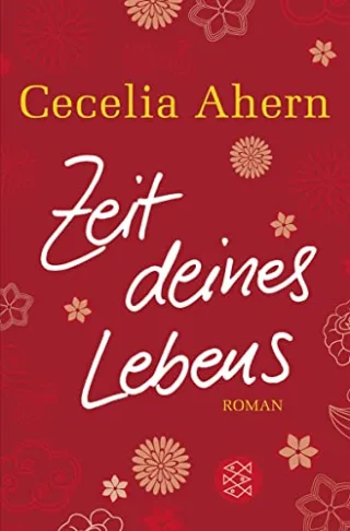 Zeit deines Lebens [Taschenbuch] [2011] Ahern Cecelia Strüh Christine