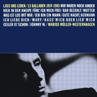 Lass Uns Leben/13 Balladen 1974-1985 [Audio CD] Marius Müller-Westernhagen
