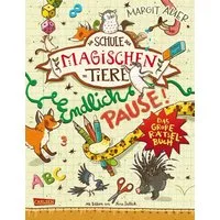 Die Schule der magischen Tiere: Endlich Pause! Das große Rätselbuch / Nikki Busch, Margit Auer