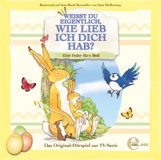 Weißt du eigentlich wie lieb ich dich hab? - Eine Feder für´s Nest - Das Original-Hörspiel zur TV-Serie