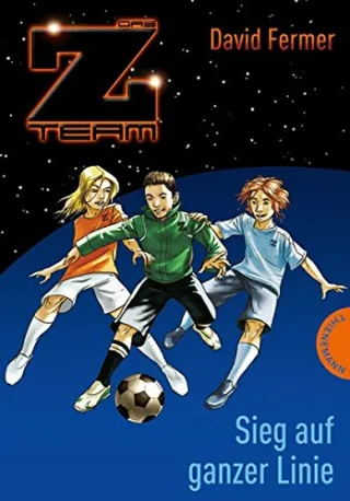 Das Z-Team. Pepe und sein Team 04. Sieg auf ganzer Linie [Gebundene Ausgabe] [2010] David Fermer