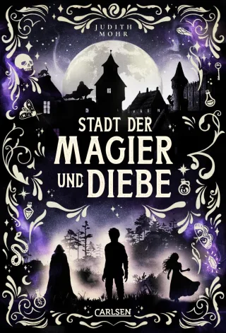 Stadt der Magier und Diebe: Auftakt einer abenteuerlichen Fantasy-Serie ab 12