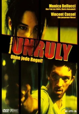 Unruly - Ohne jede Regel [DVD] [2007]