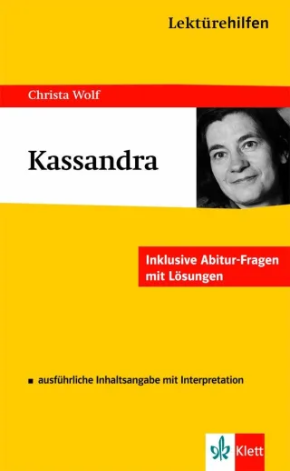 Kassandra: für Oberstufe und Abitur