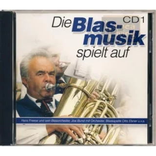 Die Blasmusik spielt auf - CD 1