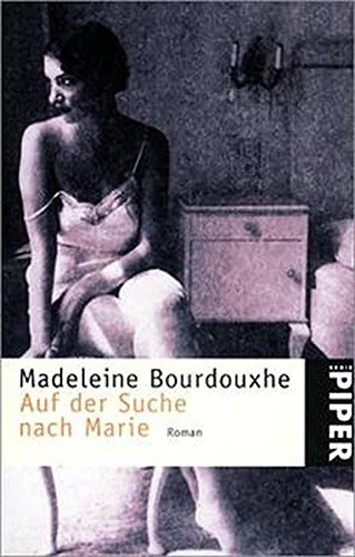 Auf der Suche nach Marie: Roman
