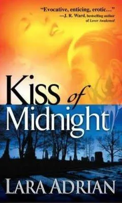 [Kiss of Midnight] (By: Lara Adrian) [published: May 2007]
