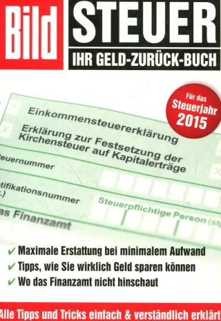Steuer - Ihr Geld zurück - Buch für das Steuerjahr 2015