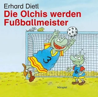 Hörspiel - Die Olchis werden Fußballmeister