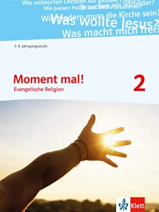 Moment mal! / Schülerbuch 7.-9. Schuljahr: Evangelische Religion Gymnasium [Broschiert] [2013] Husmann Bärbel Merkel Rainer
