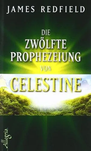 Die zwölfte Prophezeiung von Celestine [Gebundene Ausgabe] [2011] Redfield James