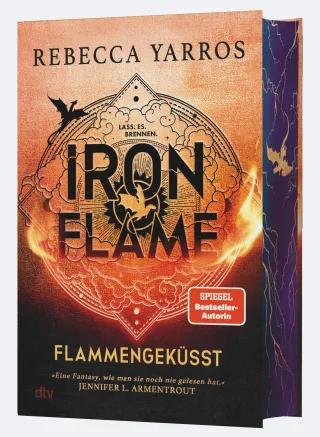 Iron Flame ? Flammengeküsst: Deluxe-Ausgabe mit atemberaubendem Farbschnitt. Roman | Die heißersehnte Fortsetzung des Fantasy-Erfolgs ?Fourth Wing? (Flammengeküsst-Reihe Band 2)