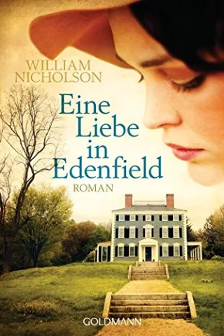 Eine Liebe in Edenfield: Roman [Taschenbuch] [2014] Nicholson William Bezzenberger Marie-Luise