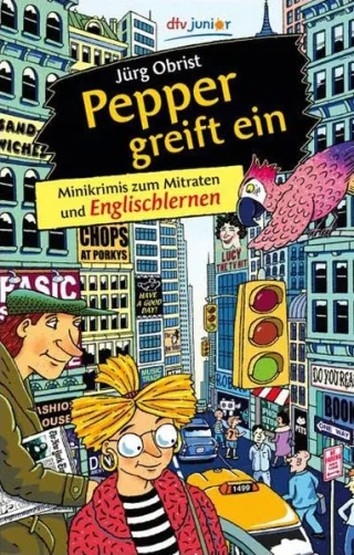Pepper greift ein: Minikrimis zum Mitraten und Englischlernen