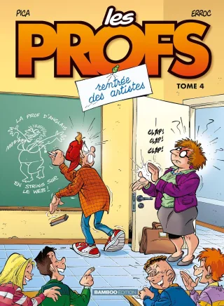 Les Profs - tome 04: Rentrée des artistes