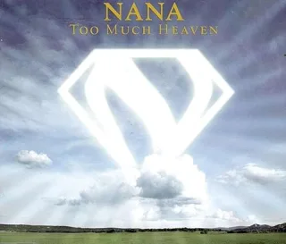 Too Much Heaven - Nana [Audio-CD]