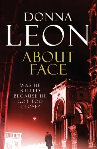 About Face: (Brunetti 18): Donna Leon