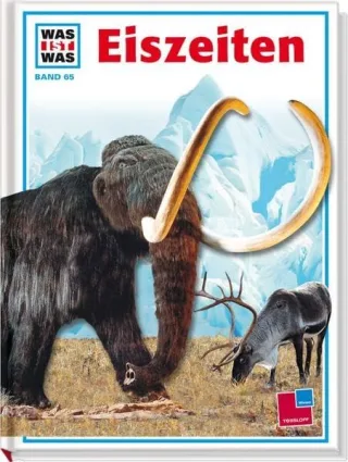 Was ist was Band 065: Eiszeiten [Gebundene Ausgabe] [2004] Crummenerl Rainer Ferrero Elisabetta Milan Illustrations Agency Bosinski (wiss. Beratung) Hannelore Bosinksi (wiss. Beratung) Prof. Dr. Gerhard
