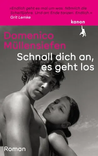 Schnall dich an es geht los: Roman