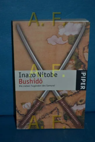 Bushidô: Die sieben Tugenden des Samurai [Taschenbuch] [2006] Nitobe Inazô