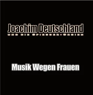 Musik Wegen Frauen [Audio CD] DeutschlandJoachim