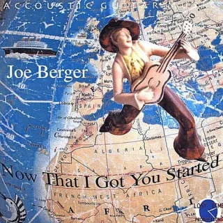 Now That I Got You Started [Audio CD] Joe Berger
