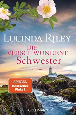 Die verschwundene Schwester: Roman (Die sieben Schwestern Band 7)